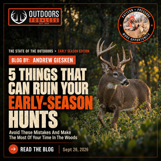 5 Things That Can Ruin Your Early Season Hunts