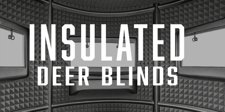 Insulated Deer Blinds